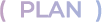 (PLAN)