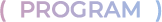 (PROGRAM)